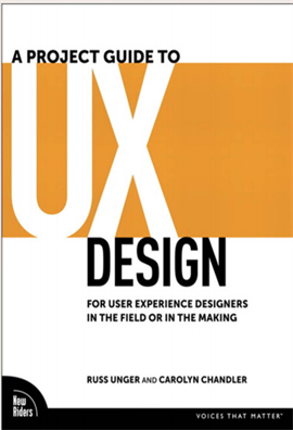 A Project Guide to UX Design 2009